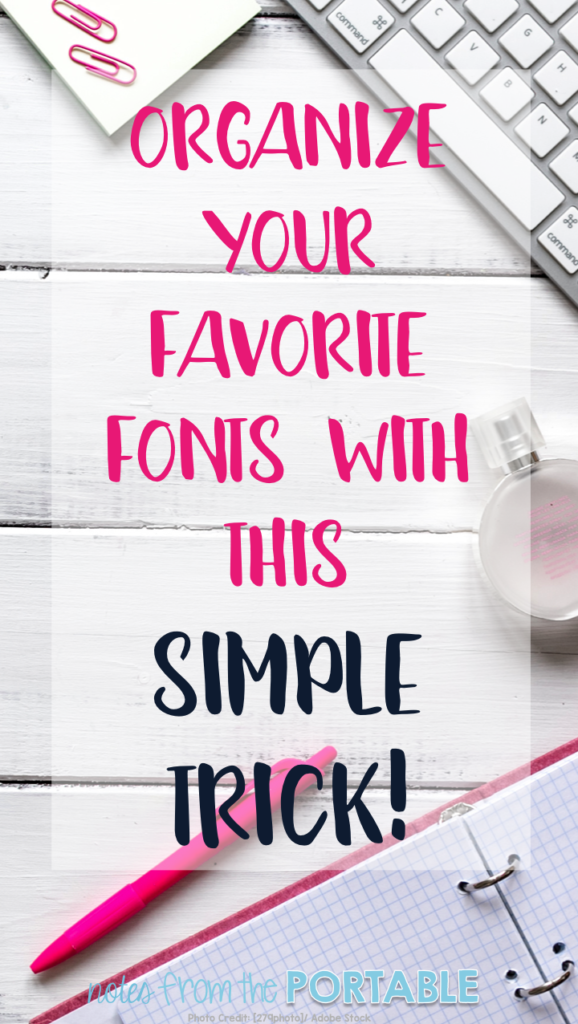 Love this simple font trick.  I save so much time finding my favorite fonts.  