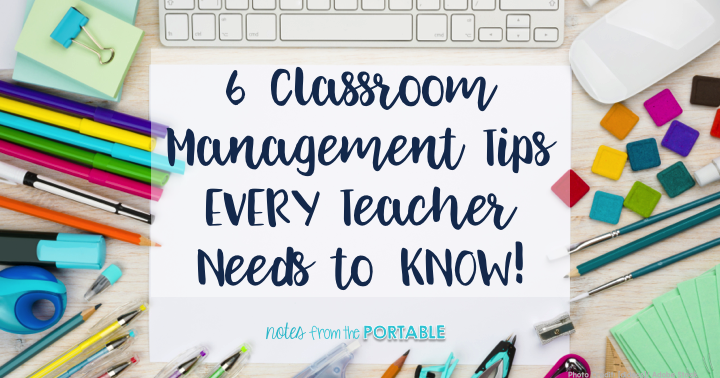 6 classroom management Strategies every teacher needs to know. Have your best school year ever! 