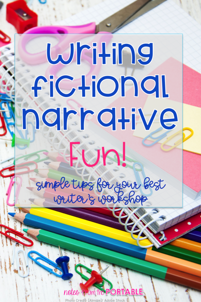 Tips and ideas for teaching the fictional narrative workshop.