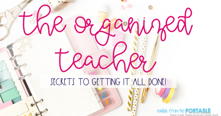 the organized teacher. Simple tips to getting it all done. 