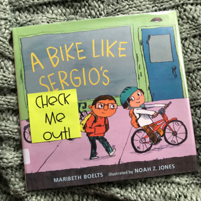 Personal Narrative Mentor Text cover of A Bike Like Sergio's by Maribeth Boelts