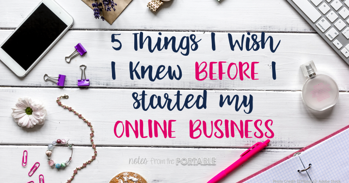 5 Things I Wish I Knew Before Starting My Online Business: Marketing, Podcasts, email, and design
