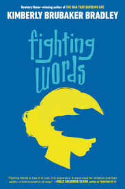 Middle Grade classroom library option Fighting Words by Kimberly Brubaker Bradley