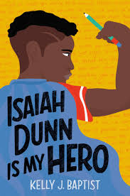 Middle Grade classroom library option Isaiah Dunn Is My Hero